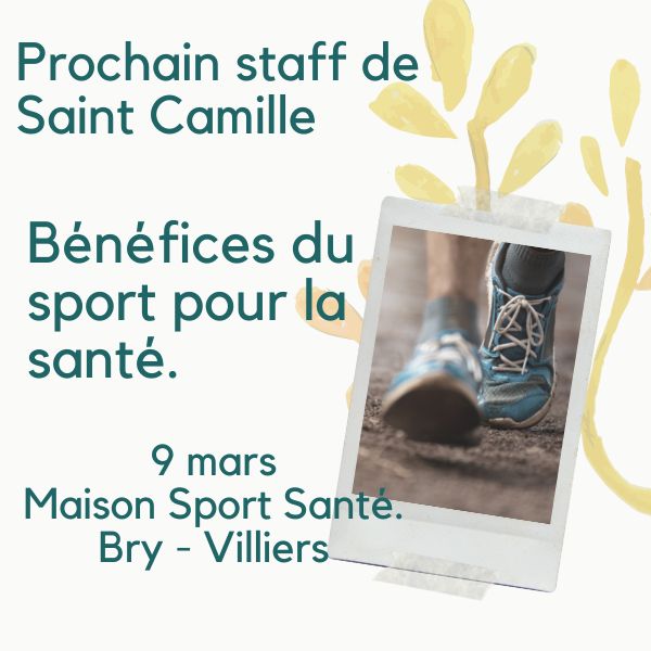 Image prochain staff de Saint Camille. Bénéfices du sport pour la santé le 9 mars à la Maison Sport Santé Bry-Villiers
